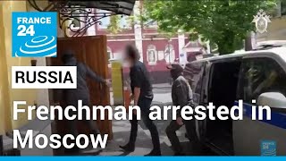 Russia holds Frenchman accused of gathering military information • FRANCE 24 English