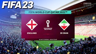 FIFA 23 - England vs. Iran | 2022 FIFA World Cup