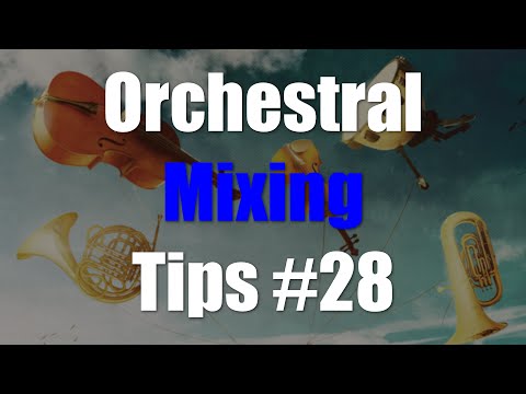 Orchestral Music Mixing Tips #28 - Reverb and High Instruments