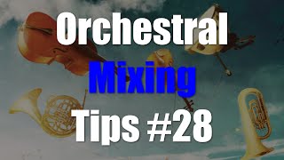 Orchestral Music Mixing Tips #28 - Reverb and High Instruments