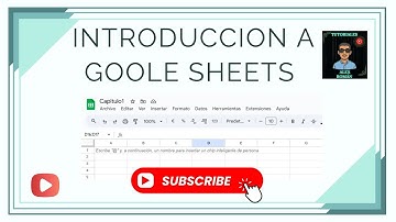 Capitulo 1.- Introducción A Google Sheets