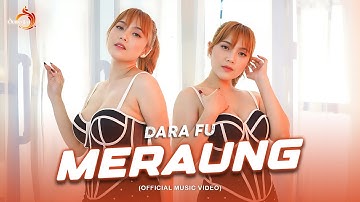 MERAUNG - Dara Fu | DJ Remix Terbaru (Official Music Video) #djhoreg #djremix #darafu