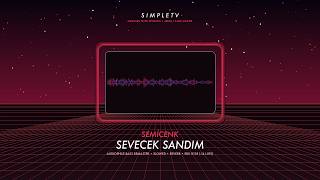 Semicenk - Sevecek Sandım Slowed Reverb Simpletv Audiophile Bass Remaster
