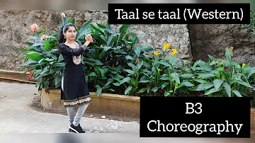 Taal se Taal (Western) | Semi classical and western fusion | Beginner Beats with Bhagyashree | B3