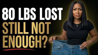 I Lost 80 Pounds on GLP-1... Why Doesn't It Feel Like Enough😳