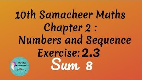 10th Samacheer Maths Chapter 2: Exercise 2.3 sum 8