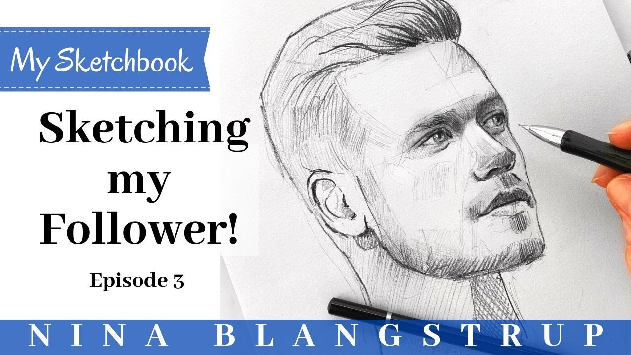 Sketching my Follower! - My Sketchbook - Episode 3 - YouTube