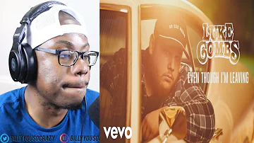 Luke Combs - Even Though I'm Leaving REACTION! *Veteran REACTS To*