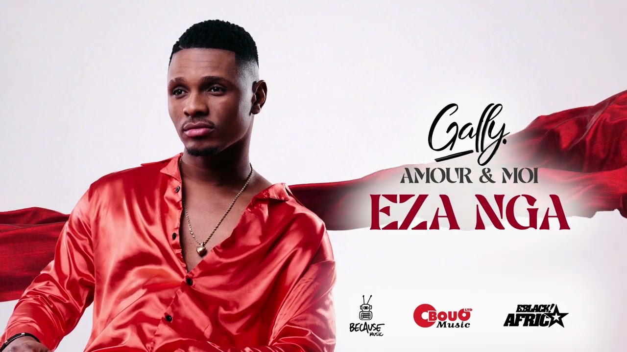 Gally   Eza nga Official Audio