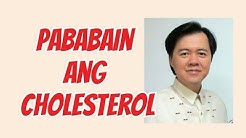 Pababain ang Cholesterol - Tips ni Doc Willie Ong #43
