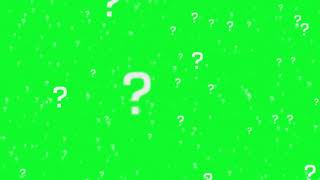 Green Screen Question Mark Effect Non Copyright