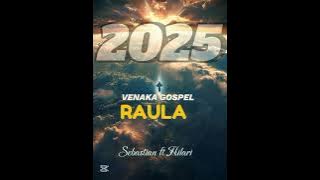 RAULA - Venaka Gospel 2025[Sebastian ft Hilari] Nampol Studio Record.