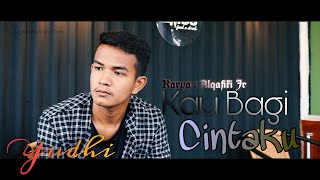 Download lagu YUDHI CHANIAGO - KAU BAGI CINTAKU
