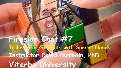 Fireside Chat #7 - Inclusion of Students with Special Needs - Viterbo University