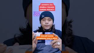 Akhirnya dia kembali padamu karena sesuatu