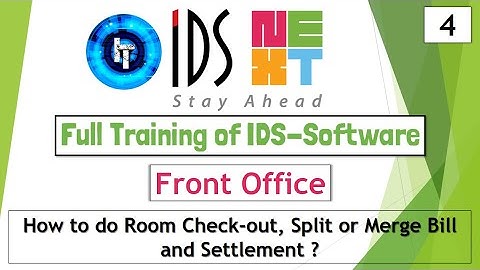 IDS Training | Front Office | How to do Check-out | Split Bill | Merge Bill | Settlement | IDS 7.0
