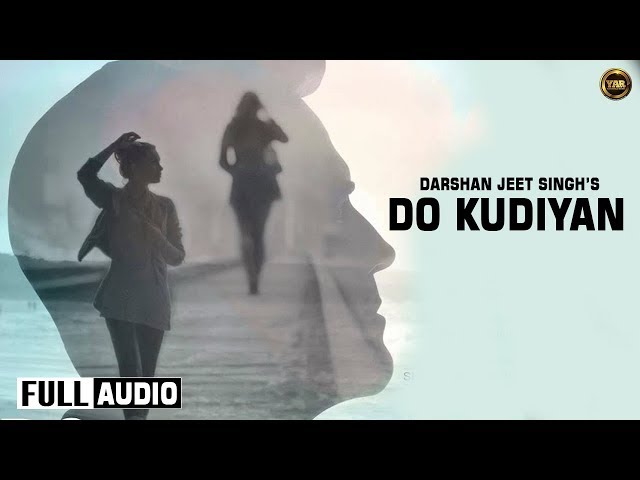 Do Kudiyan | Darshan Jeet Ft. Gavy Sidhu | Official Video | Latest Punjabi Songs 2015 class=