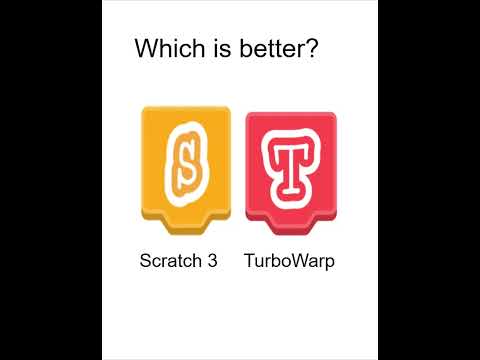 Which Is Better Scratch 3 Or TurboWarp Coding Whichisbetter Scratch Turbowarp