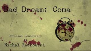 Bad Dream Coma - Bridge (Official Soundtrack)