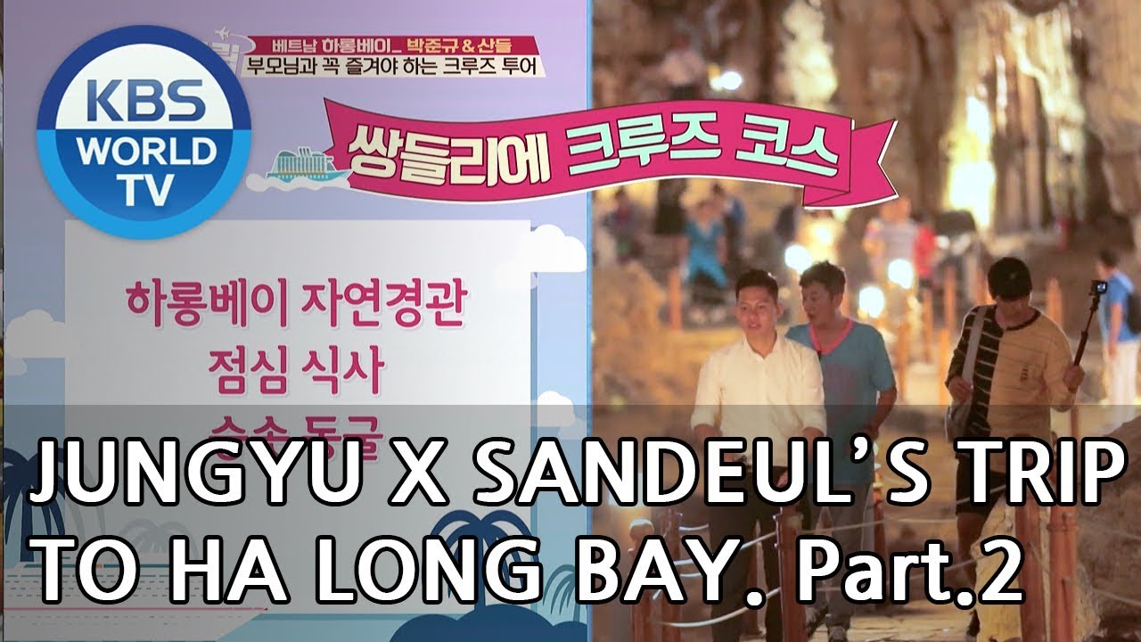 Jungyu and Sandeul’s trip to Ha Long Bay Part.2 [Battle Trip/2018.12.23]