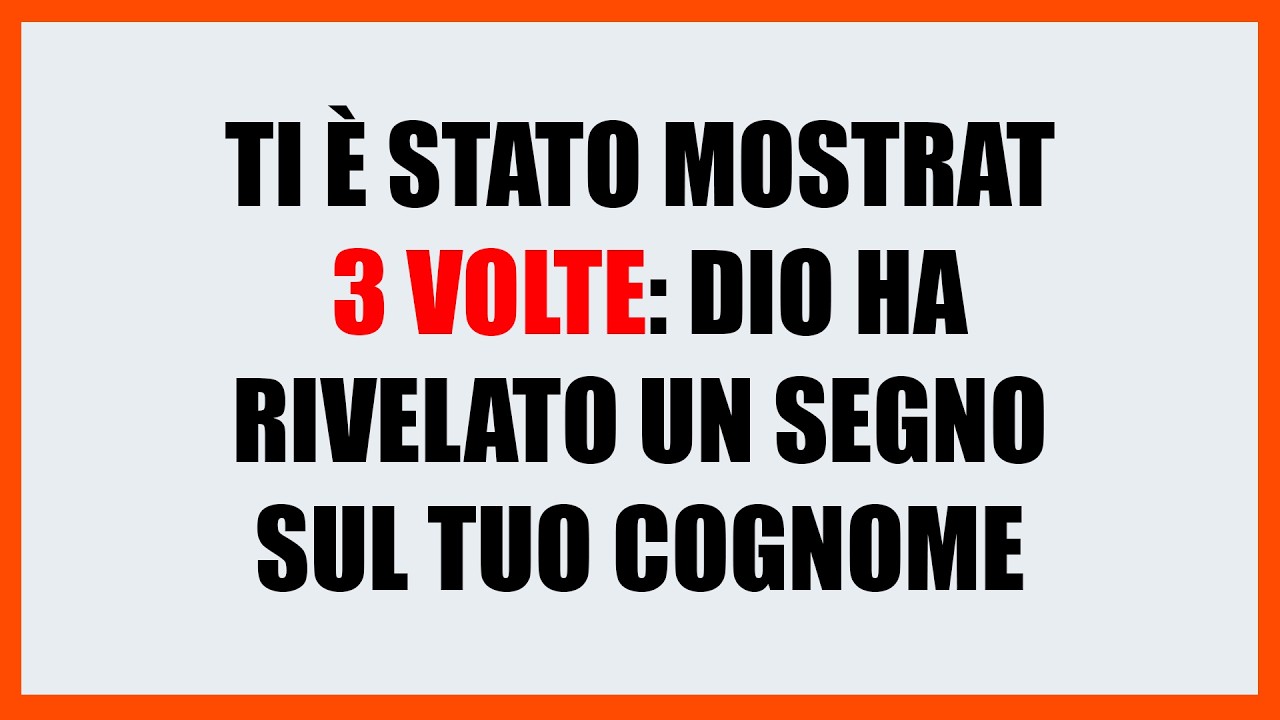⚠️ Dio Mi Ha Mostrato Un Segno Sul Tuo Cognome… Non Ignorarlo