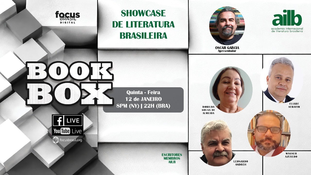 📚✨Literatura Brasileira em destaque! 📚 BOOK BOX 15 JAN 2026

Fevereiro chega com dias mais curtos, mas com ideias longas, histórias profundas e muita criatividade. ✨  É nesse clima que o Book Box segue firme em 2026, celebrando a literatura brasileira em todos os cantos do mundo. 📚

Vamos ver quem vai estar conosco no programa desta semana:
🔹DORILDA SOUSA DE ALMEIDA – é escritora, poeta e psicoterapeuta, com formação em filosofia, educação e direitos humanos. Atua como professora, coordenadora do CEDHIA e colunista em revistas literárias nacionais e internacionais. É autora de obras premiadas e coautora em diversas coletâneas.  Facebook: @dorilda.almeida
🔹ELIABE SERAFIM – possui mais de 35 anos de experiência em gestão, liderança e desenvolvimento humano, com atuação em empresas nacionais e multinacionais. É formado em direito e recursos humanos, com especialização em gestão de pessoas.  Instagram: @eliabeserafim  
🔹LEONARDO ANDREH – é escritor, poeta, compositor e professor de música e artes, com mais de 50 anos de trajetória artística e literária. Participou de festivais, saraus e concursos no Brasil, sendo premiado em diversas ocasiões. Instagram: @leonardoandrecompositormusical
🔹WAGNER AZEVEDO – é dicionarista, escritor e pesquisador da língua portuguesa. Formado em letras, com atuação acadêmica, radiofônica e editorial, é autor de mais de 50 livros entre dicionários, ensaios, contos e poemas.  Instagram: @dicionaristawagnerazevedo

📚 Nosso anfitrião do mês é o bibliotecário e agente literário OSCAR GARCIA @oscargbr1

Não perca!
📅 15 de Janeiro de 2026  |  ⏰ 8PM (NY) | 22Hrs (BRA)
📺Assista - Clique para receber a notificação e não esquecer!

Apoio cultural:
UNDERLINE PUBLISHING - https://www.underlinepublishing.com 
AGÊNCIA O PRAZER DE LER - @agenciaoprazerdeler  
EDITORA OUTUBRO EDIÇÕES - https://outubroedicoes.com.br

📚✨ BOOK BOX – A sua conexão com a literatura brasileira no mundo!

Prestigie 😊 Dê seu LIKE 👍 Compartilhe ⏩ Comente 📝 
__________
Siga a #focusbrasildigital:

Site: https://focusbrasil.org/
Instagram:   / focusbrasilfoundation  
Facebook:   / focusbrasilorg  
___________
Sobre a Focus Brasil Foundation
O Focus Brasil é um movimento em celebração à cultura brasileira e à atuação dos brasileiros no exterior.  Através da Focus Brasil Foundation e do Focus Brasil Digital, produzimos conteúdos, eventos e programas que promovem diálogo, educação, cultura, negócios e conexões globais.