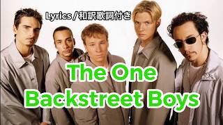 （洋楽和訳）The One - Backstreet Boys