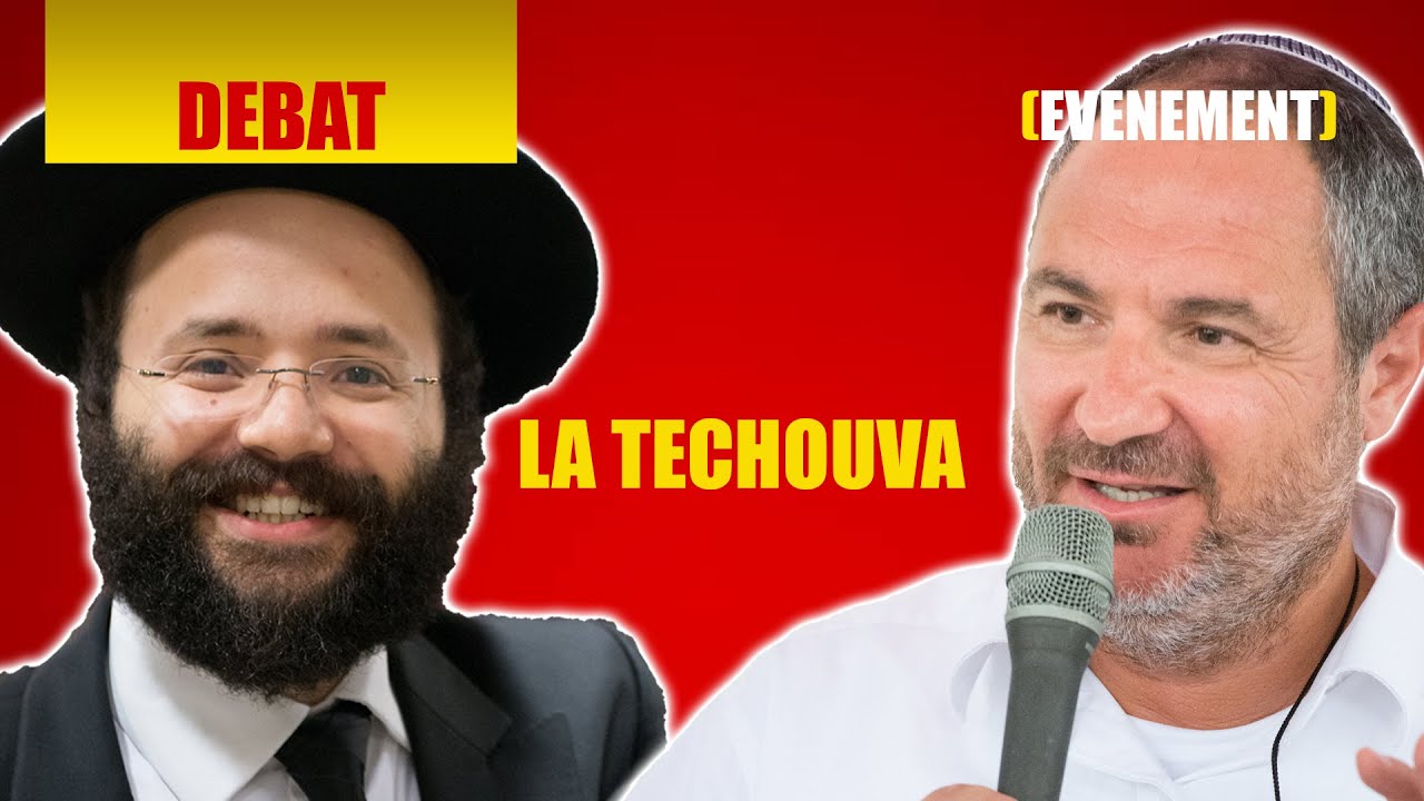 RAV ISHAY ET RAV BENHARROUCHE - LA TECHOUVA