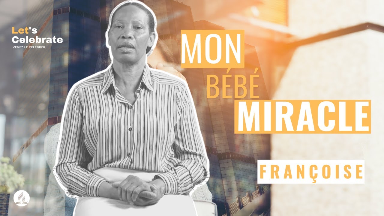 Mon bébé miracle - Françoise