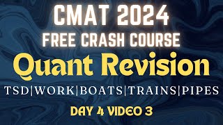 CMAT Quants| Time Speed Distance| Work| Trains| Pipes & Cistern| Trains| Races| CMAT 2024| D4 V3