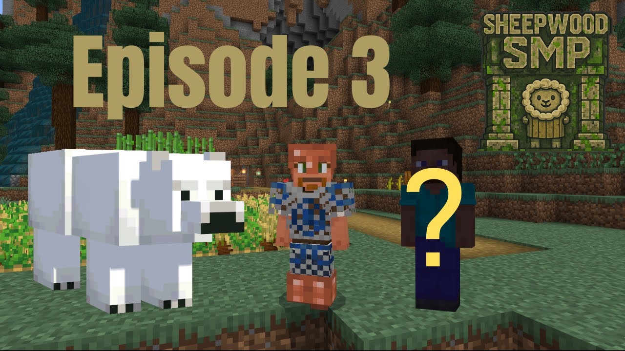 The Bear And The Shepherd (part 1) - Sheepwood SMP Episode 3