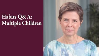 Charlotte Mason Habit Training with Multiple Children