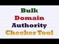 Bulk domain authority checker tool