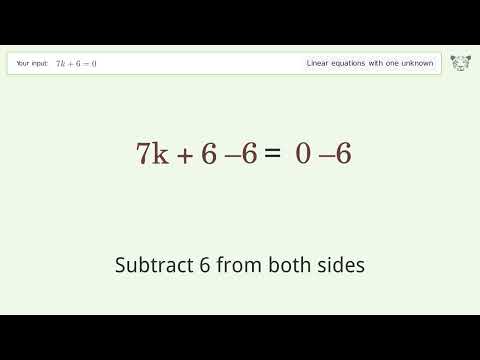 Linear equation with one unknown: Solve 7k+6=0 step-by-step solution