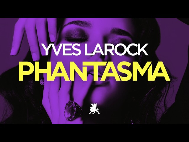 Yves Larock - Phantasma