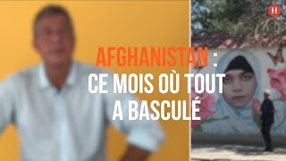 Afghanistan: de la peur au chaos, notre grand reporter raconte