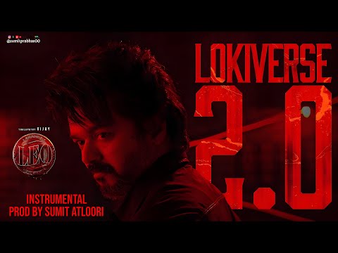Lokiverse 2.0 (Instrumental) - LEO | Vijay Thalapathy, Trisha, Kamal, Sanjay, BGM [Prod By Sumit A]