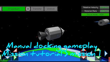 Manual docking gameplay | mission tutorial - mission 1