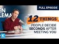 12 Things People Decide Within Seconds Of Meeting You