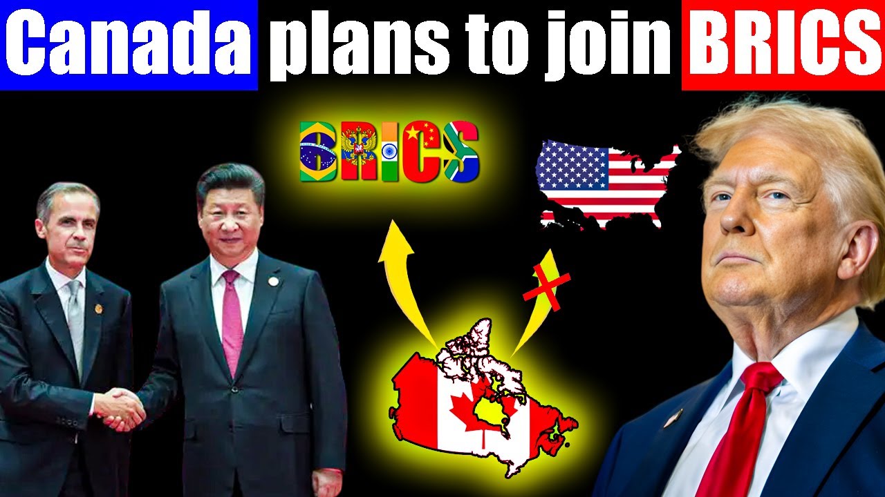 Canada Shocks the World: Joins BRICS After Trump’s Trade War!