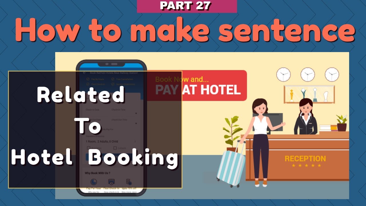 Sentences बनाना सीखों sentence related to ' Hotel Booking ' Part