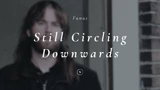 Funus  - Still Cicling Downwards [Heavy Shoegaze / Post Metal]
