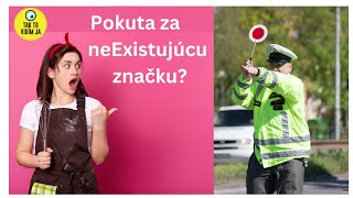 Kuriózna situácia : Pokuty za "neEXISTUJÚCU" Značku