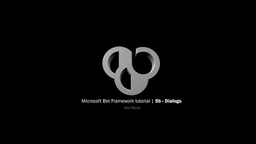 Bot Framework - Episode 5 Dialogs Part B