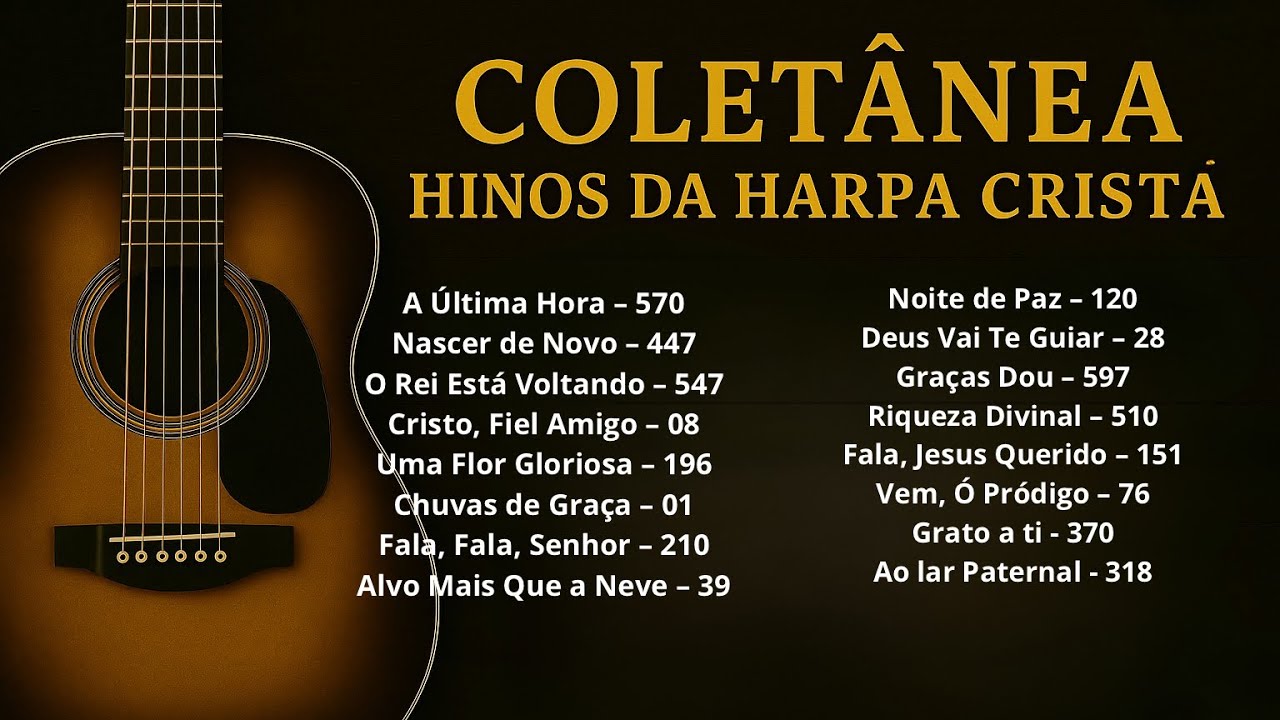 Coletânea Harpa Cristã | Louvores Tradicionais Que Tocam a Alma