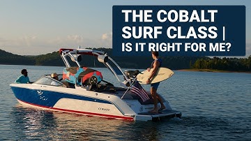 The Cobalt Boats Surf Class | Is it right for me?