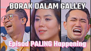 PODCAST Borak Dalam Galley  Ep 19 Paling Happening , CK Gelak Terguling2 - Feat  Liyana