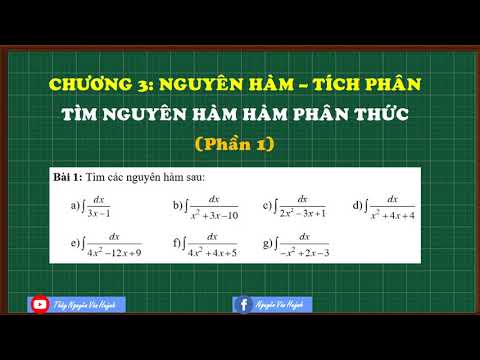 Video Nguyên hàm của hàm phân thức(Phần 1)|Chương 3|Nguyên... - youtube