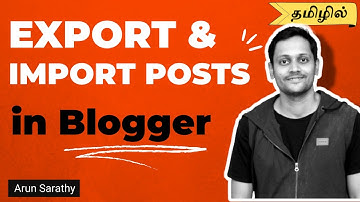 How to Export from Blogger Blog to Another Blogger Blog (Tamil)