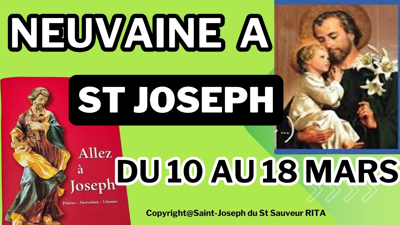 NEUVAINE A SAINT JOSEPH A RECITER DU 10 AU 18 MARS 2026